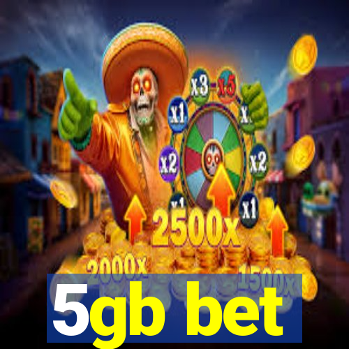 5gb bet